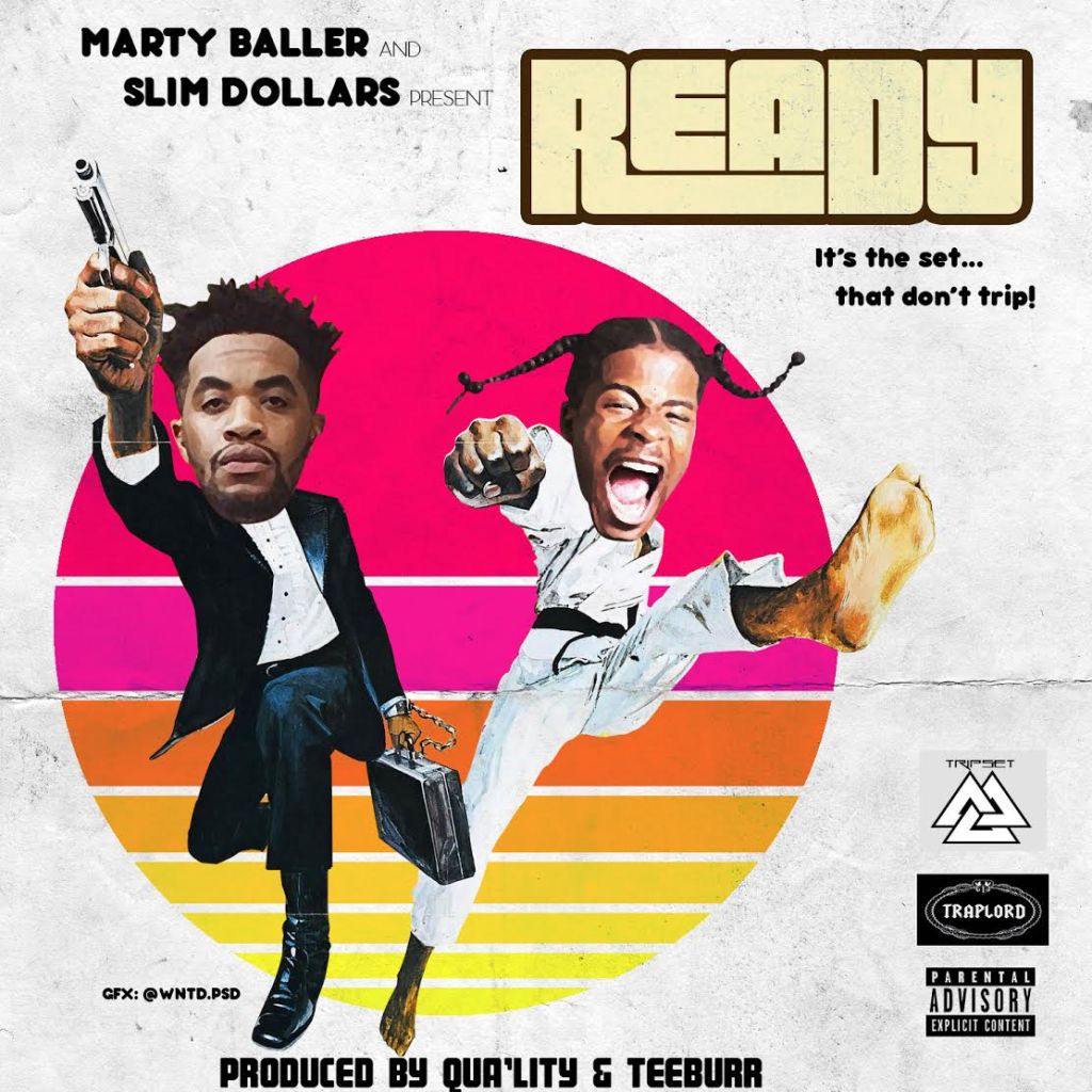 Music: Slim Dollars Ft. Marty Baller –&nbsp;Ready