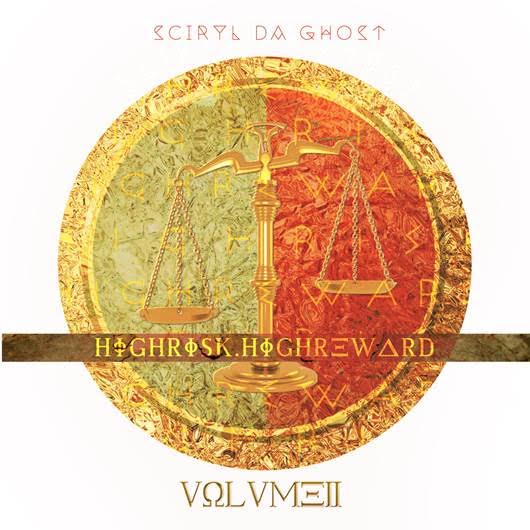 Mixtapes: Sciryl Da Ghost – High Risk High Reward&nbsp;II