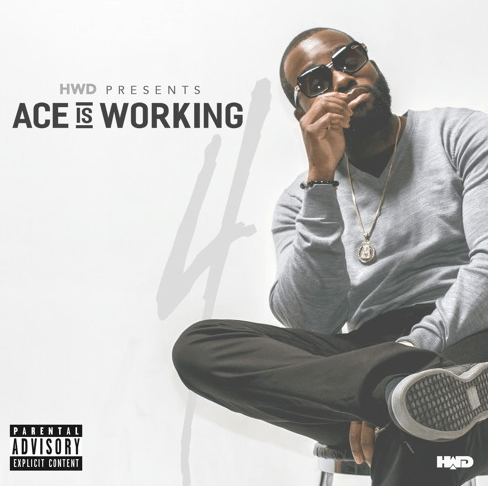 Mixtapes: Ace Is Working –&nbsp;AIW4