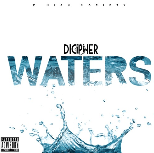 Music: Di Cipher –&nbsp;Waters