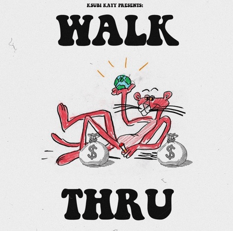 Music: Ksubi Kayy – Walk Thru