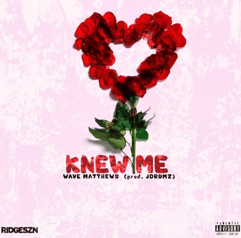 Music: Wave Matthews – Knew Me