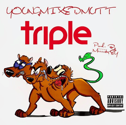 Music: Young Mixed Mutt –&nbsp;Triple