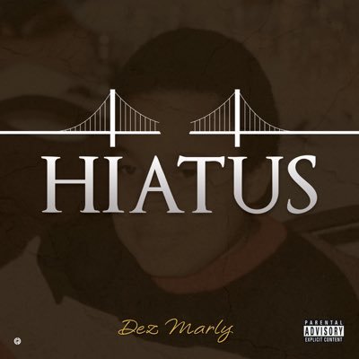 Mixtape: Dez Marly –&nbsp;Hiatus